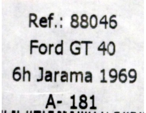 FORD GT40 6 HORAS JARAMA 1969 A181 REF.88046 FLY
