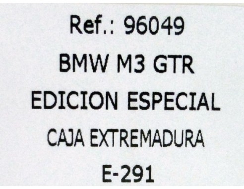 BMW M3 GTR CAJA EXTREMADURA E-291 REF.96049 FLY