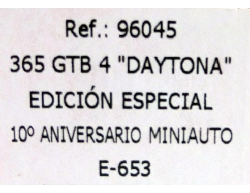 FERRARI 365 GTB 4 DAYTONA 10ºANV MINIAUTO E-653 REF.6045 FLY