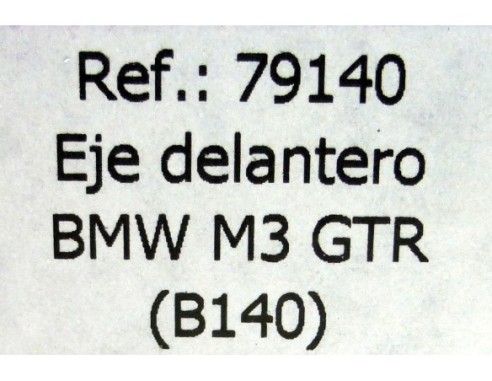 EJE DELANTERO BMW M3 GTR B140 REF.79140 FLY