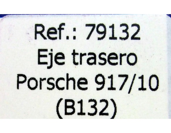 EJE TRASERO PORSCHE 917/10 B132 REF.79132 FLY