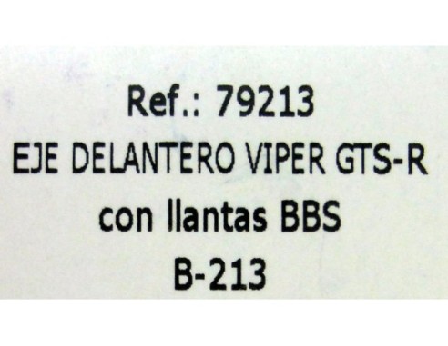 EJE DELANTERO VIPER GTS-R CON LLANTAS BBS B213 REF.79213 FLY