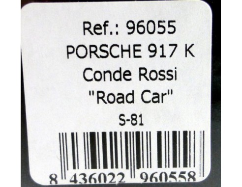 PORSCHE 917 K Conde Rossi road car  REF.96055 S-81 FLY