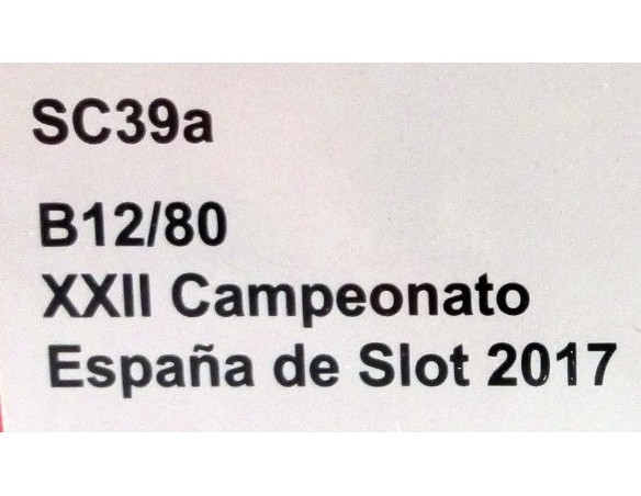 LOLA B12/80 XXII CAMPEONATO ESPAÑA DE 2017 REF.SC39a SLOT.IT