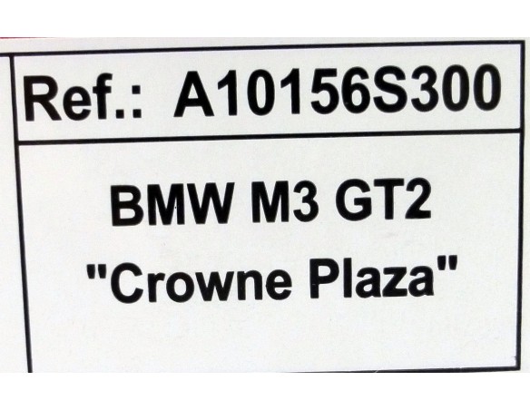 BMW M3 GT2 CRONWNE PLAZA REF.A10156S300 EDUCA