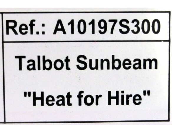 TALBOT SUNBEAM “”HEAT FOR HIRE”” REF.A101975D300 EDUCA
