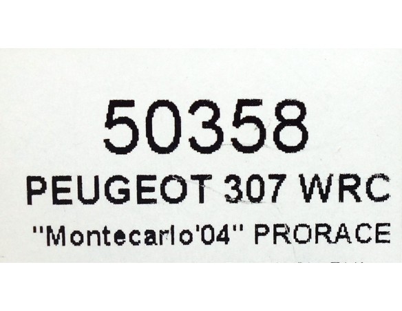 PEUGEOT 307 WRC MONTECARLO 04  PRORACE REF.50358 NINCO