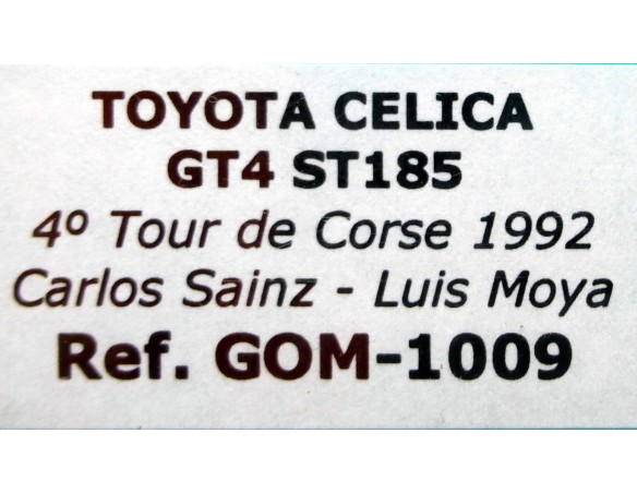 TOYOTA CELICA GT4 ST 185  SAINZ -MOYA REF.1009 GOM