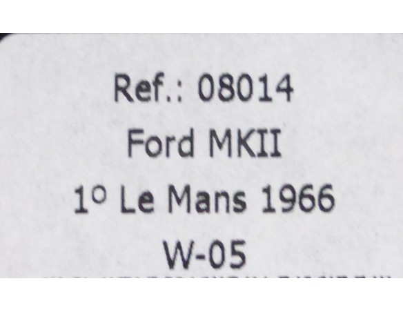 FORD MKII 1º LE MANS 1966 REF.08014 W-05 FLY