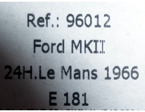 FORD MKII Nº7 “24h LE MANS 1966” (E181) (MINIAUTO 2003) REF. 96012 FLY