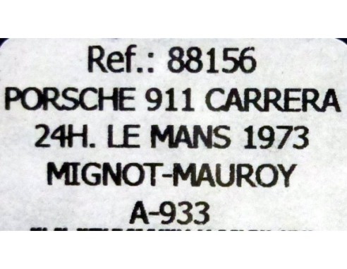PORSCHE 911 CARRERA 24 h LE MANS 1973 REF 88156 A933 FLY