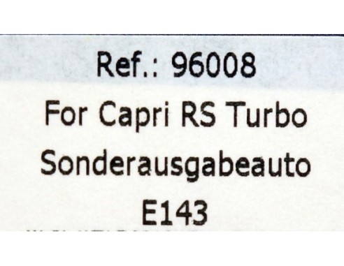 FORD CAPRI RS TURBO E143 REF.96008 FLY