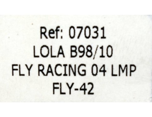 LOLA B98/10 FLY RACING 04 LMP FLY42 REF.07031 FLY