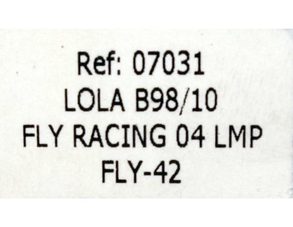 LOLA B98/10 FLY RACING 04 LMP FLY42 REF.07031 FLY