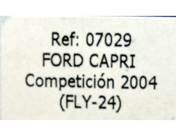 FORD CAPRI RACING RETRO LUMINISCENTE REF.07029 FLY