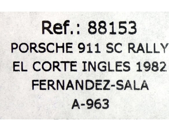 PORSCHE 911 SC RALLY EL CORTE INGLES 1982 A963 REF.88153 FLY