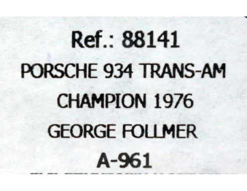 PORSCHE 934 TRANS-AM CHAMPION 1976 A961 REF.88141 FLY