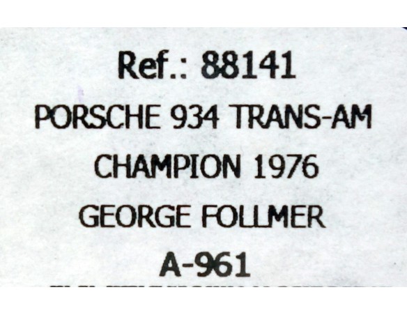 PORSCHE 934 TRANS-AM CHAMPION 1976 A961 REF.88141 FLY