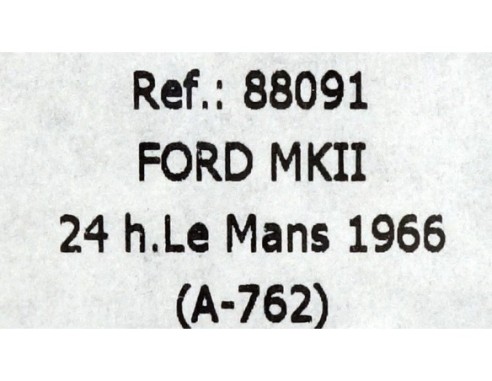 FORD MKII 24h LE MANS 1966 A762 REF.88091 FLY