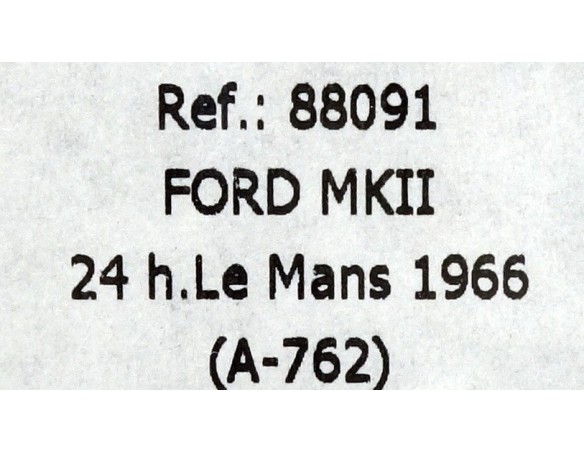 FORD MKII 24h LE MANS 1966 A762 REF.88091 FLY