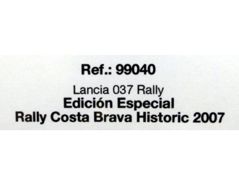 LANCIA 037 MARTINI  IV Rally costa Brava Historic 2007 REF.99040 FLY