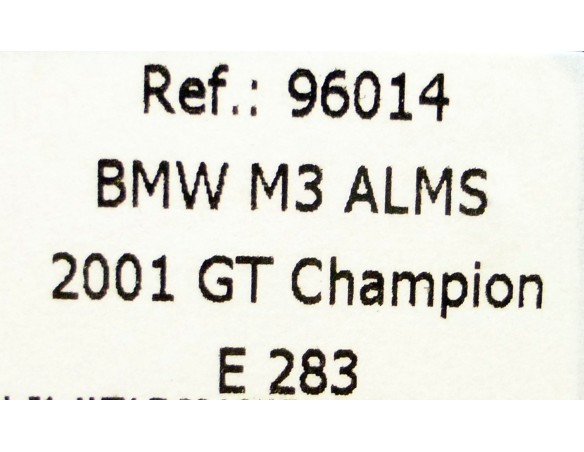 BMW M3 ALMS 2001 GT CHAMPION E283 REF.96014 FLY