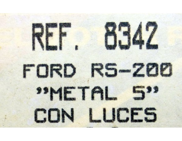 FORD RS 200 METAL 5 CON LUCES REF.8342 EXIN