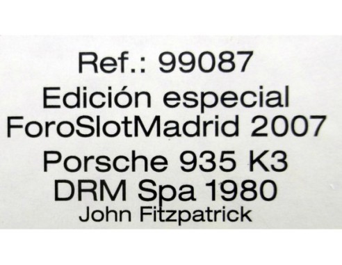PORSCHE 935 K3 DRM SPA 1980 FOROSLOT MADRID 2007 REF.99087 FLY