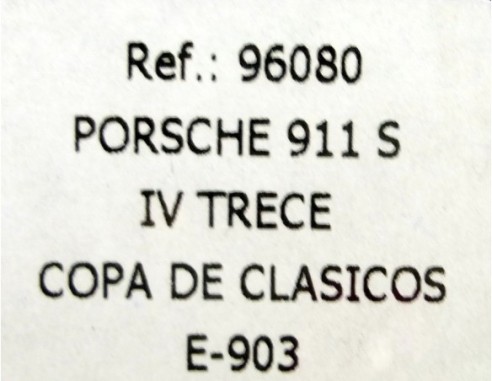 PORSCHE 911 S IV TRECE COPA DE CLASICOS E903 REF.96080 FLY