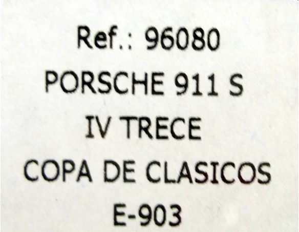 PORSCHE 911 S IV TRECE COPA DE CLASICOS E903 REF.96080 FLY