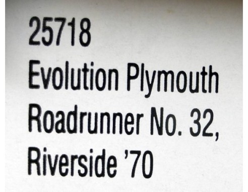 EVOLUTION PLYMOUTH ROADRUNNER Nº32 RIVERSIDE 70 REF.25718 CARRERA