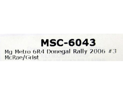 MG METRO 6R4 DONEGAL MC.RAE RALLY 2006 Nº3 REF. 6043 MSC