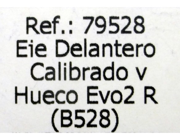 EJE DELANTERO CALIBRADO V HUECO EVO R B528 REF. 79528 FLY