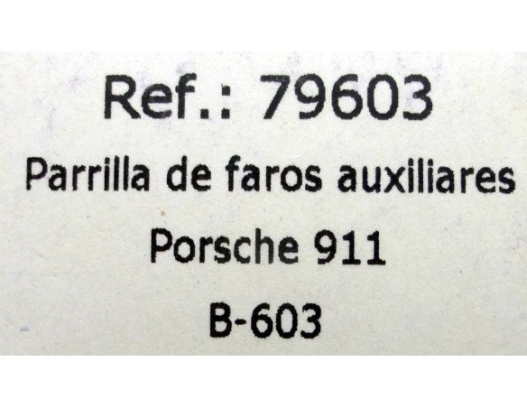 PARRILLA DE FAROS AUXILIARES PORSCHE 911 B603 REF.79603 FLY