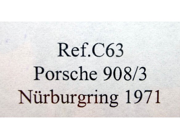 PORSCHE 908 / 3 1000 km nurburgring 1971 PLATA MARTINI REF.C63 FLY