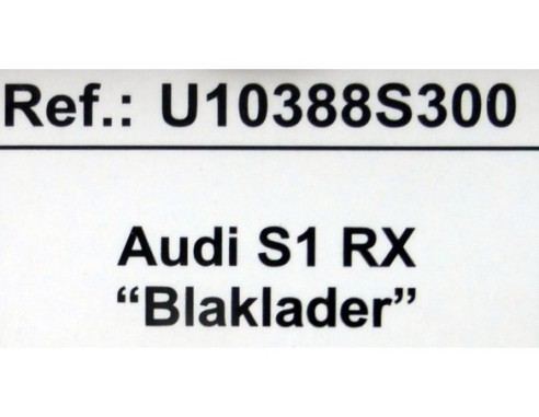AUDI S1 RX BLAKLADER REF.U10388S300 SCX