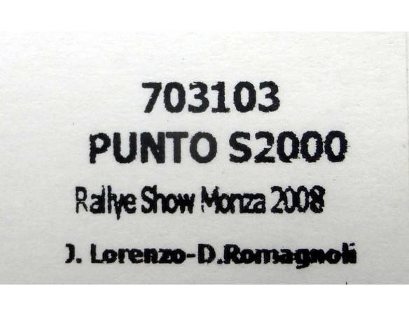 FIAT PUNTO S200 RALLYE SHOW MONZA 2008 REF.703103 FLYSLOT