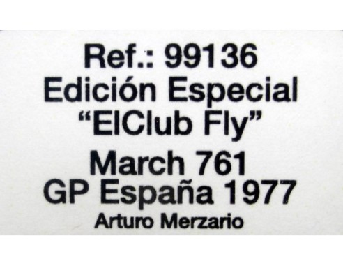 MARCH 761 GP ESPAÑA 1977 EL CLUB FLY REF.99136 FLY