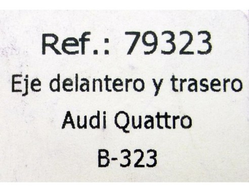 EJE DELANTERO Y TRASERO AUDI QUATTRO B323 REF.79323 FLY