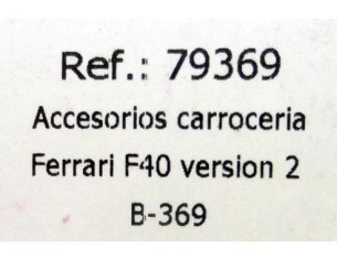 ACC.CARROCERIA FERRARI F40 VERSION 2 B369 REF.79369 FLY 2