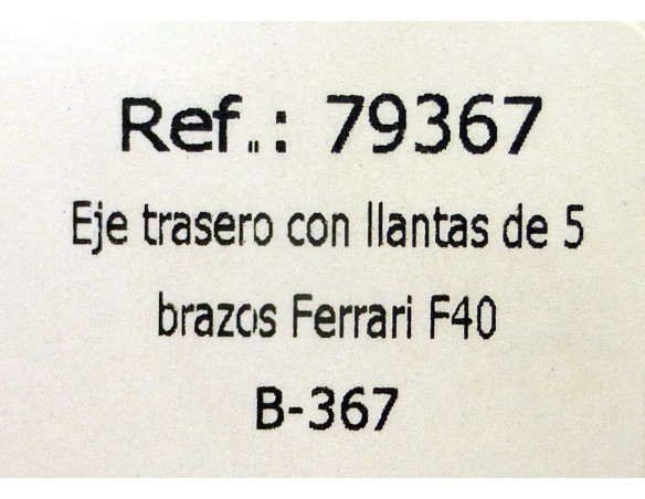 EJE TRASERO CON LLANTAS DE 5 BRAZOS FERRARI F40 B367 REF.79367 FLY
