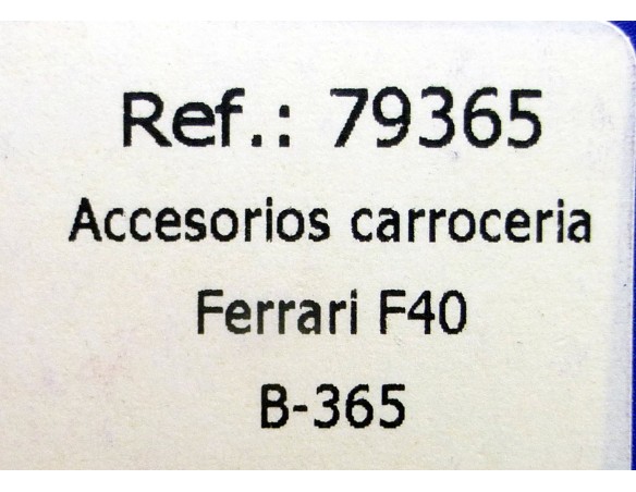 ACC.CARROCERIA FERRARI F40 B365 REF.79365 FLY
