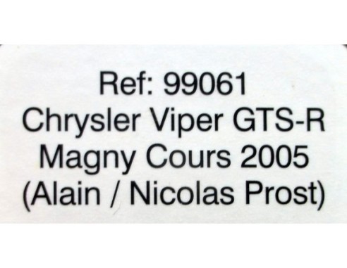 CHRYSLER VIPER GTS-R MAGNY COURS 2005 ALAIN PROST REF.99061 FLY