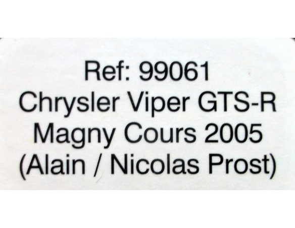 CHRYSLER VIPER GTS-R MAGNY COURS 2005 ALAIN PROST REF.99061 FLY