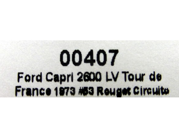 FORD CAPRI 2600 LV TOUR DE FRANCE 1973 “LE GRAND BAZAR” REF.00407 SRC