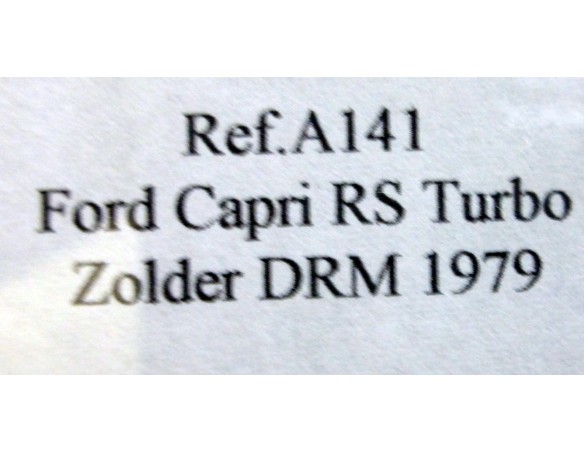 FORD CAPRI RS TURBO ZOLDER DRM 1979 BLANCO AZUL SACHS Nº1 REF.A141 FLY