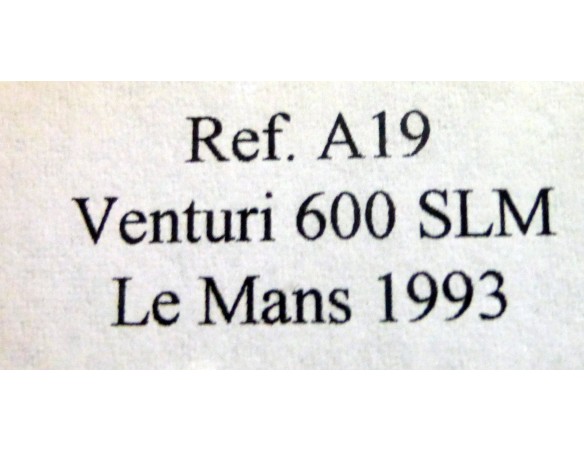 VENTURI 600 SLM Rosa LE MANS 1993 - Nº 92 REF.A19 FLY