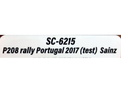 PEUGEOT 208 T16  RALLY PORTUGAL 2017 (TEST) SAINZ ED.LMTD REF.SC6215 SCALEAUTO