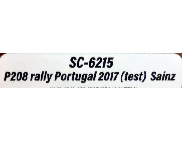 PEUGEOT 208 T16  RALLY PORTUGAL 2017 (TEST) SAINZ ED.LMTD REF.SC6215 SCALEAUTO