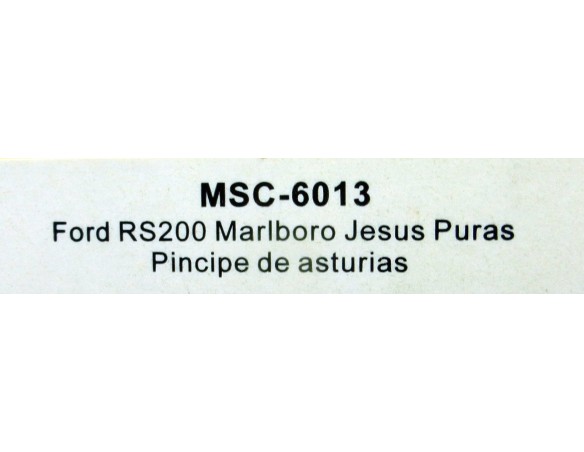 FORD RS200 MARLBORO JESUS PURAS PRINCIPE DE ASTURIAS REF.6013 MSC